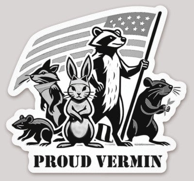 Proud Vermin Die Cut Gray Scale 3.85"X 2.57"